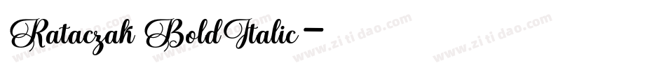 Rataczak BoldItalic字体转换